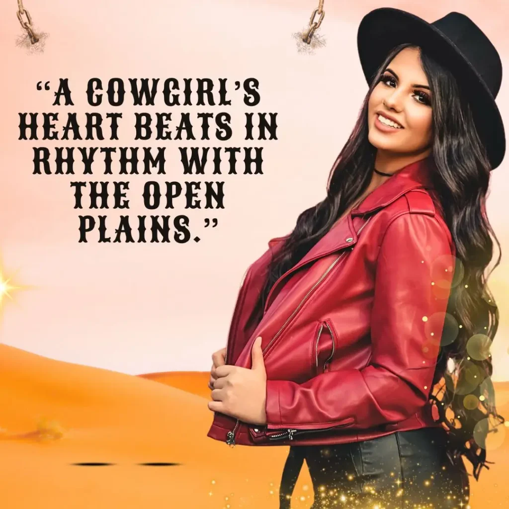 Cowgirl Quotes: Wild, Fearless, and Free Sayings to Inspire Your Inner Spirit