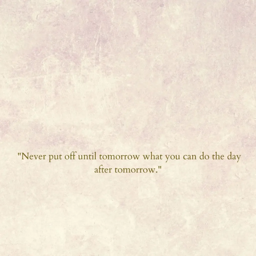 Entertaining Quotes to Brighten Your Day and Make You Smile