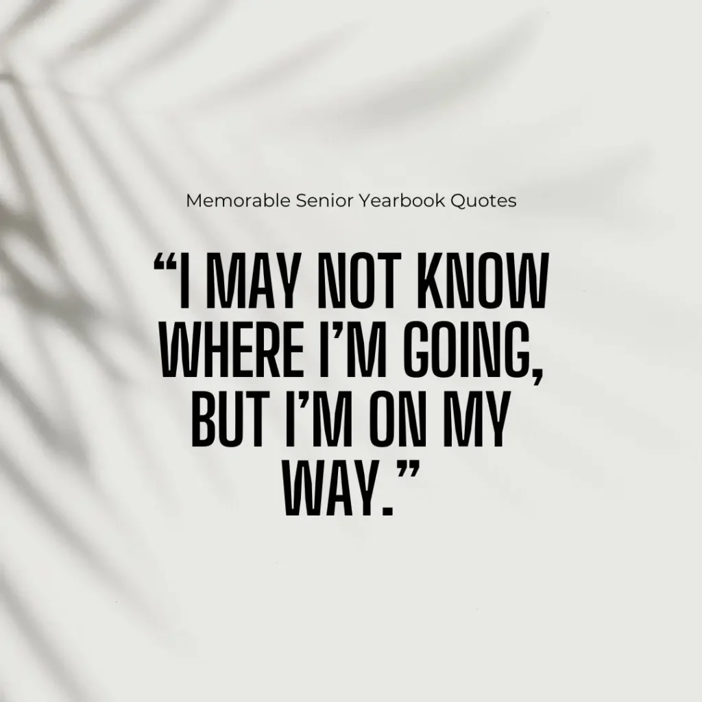 Iconic Senior Quotes to End High School with a Bang