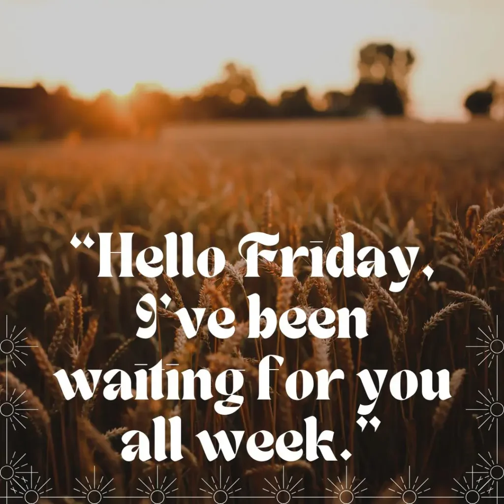 Inspiring Friday Quotes to Celebrate the Joy of the Weekend!