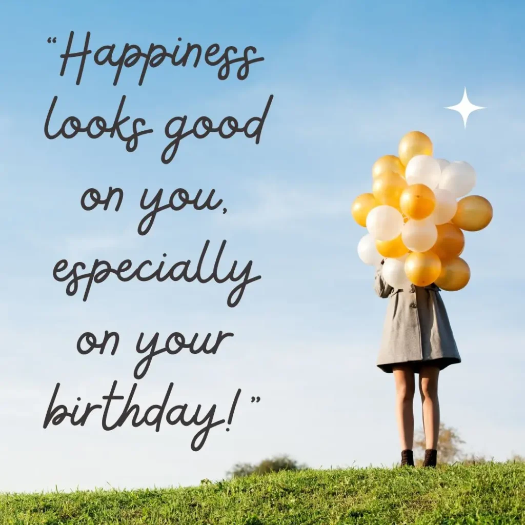 Heartfelt Birthday Quotes to Celebrate Life, Love & Laughter