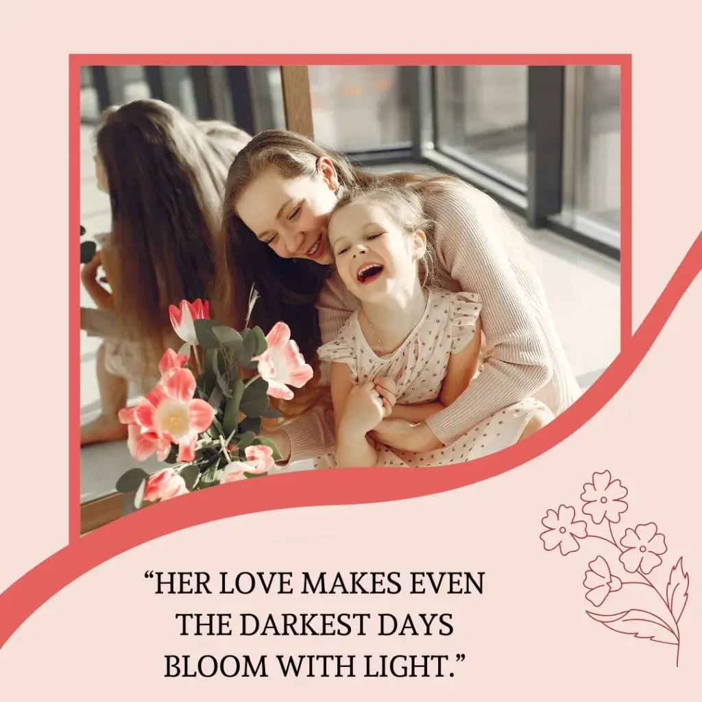 Mothers Love Quotes to Celebrate Unconditional Love