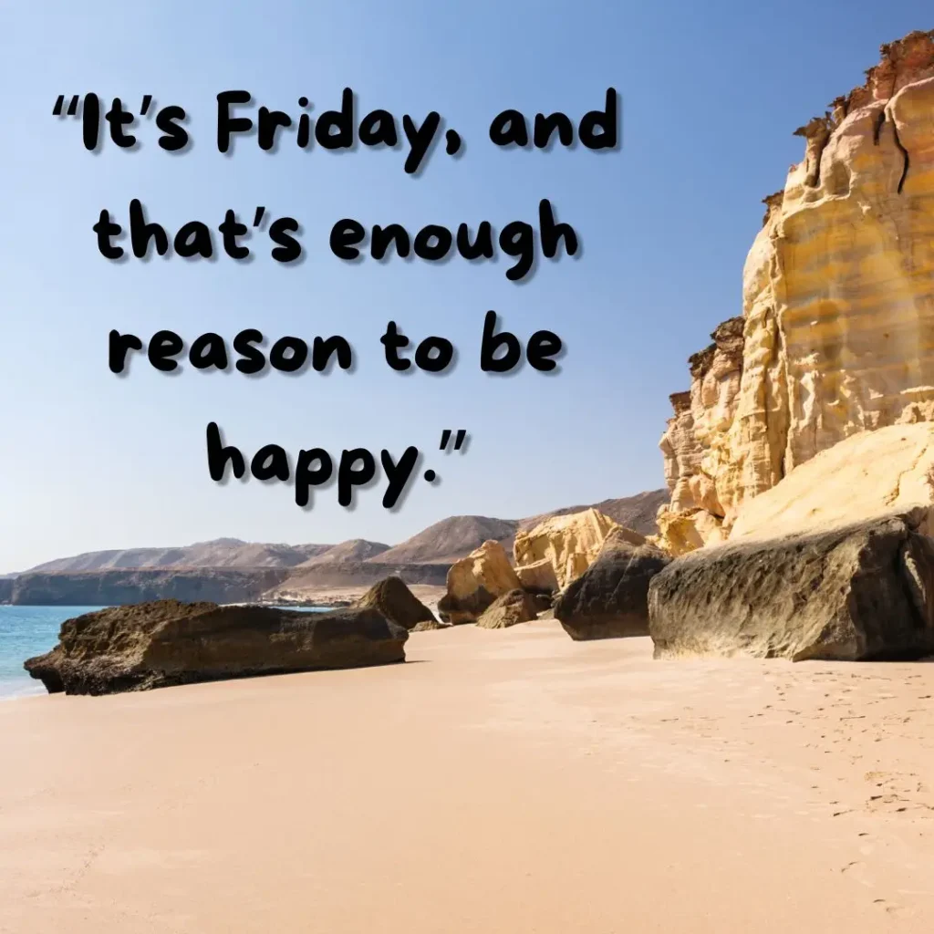 Inspiring Friday Quotes to Celebrate the Joy of the Weekend!