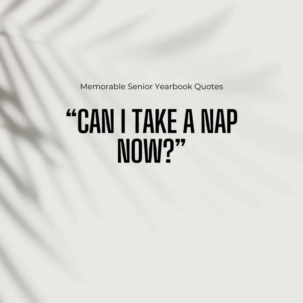 Iconic Senior Quotes to End High School with a Bang