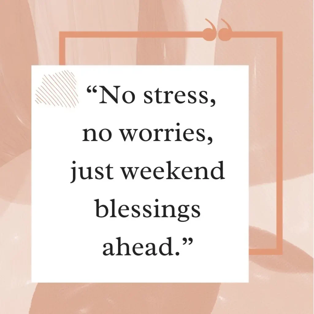 Inspiring Friday Quotes to Celebrate the Joy of the Weekend!