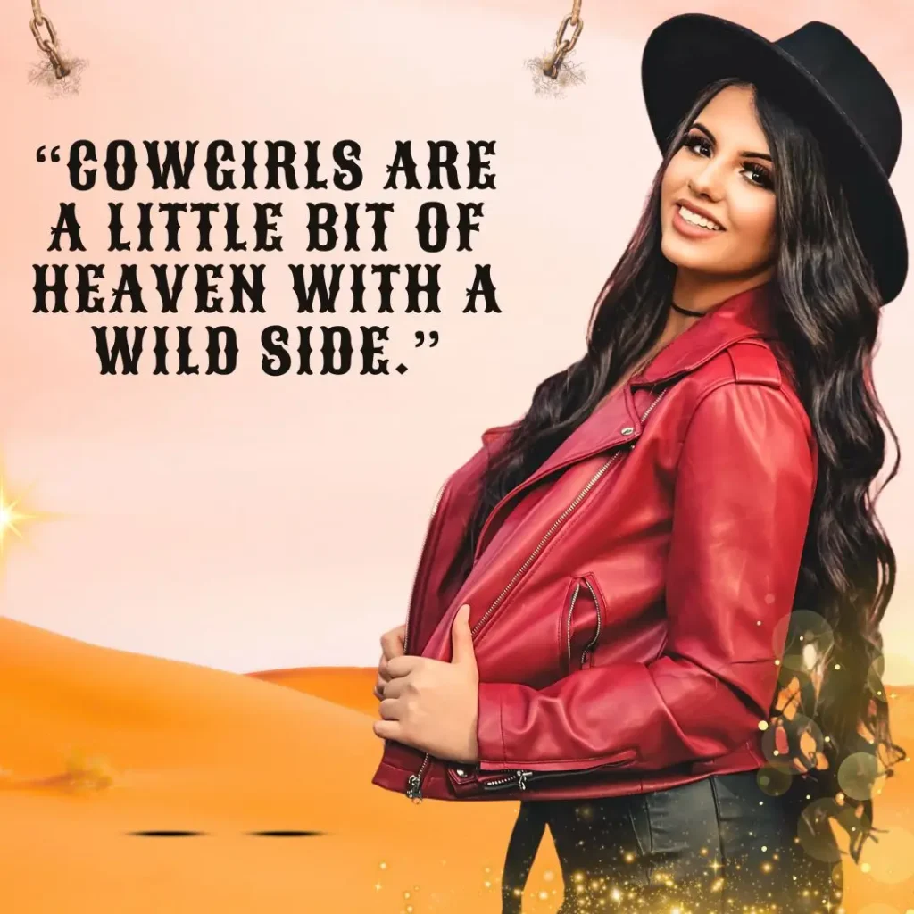 Cowgirl Quotes: Wild, Fearless, and Free Sayings to Inspire Your Inner Spirit