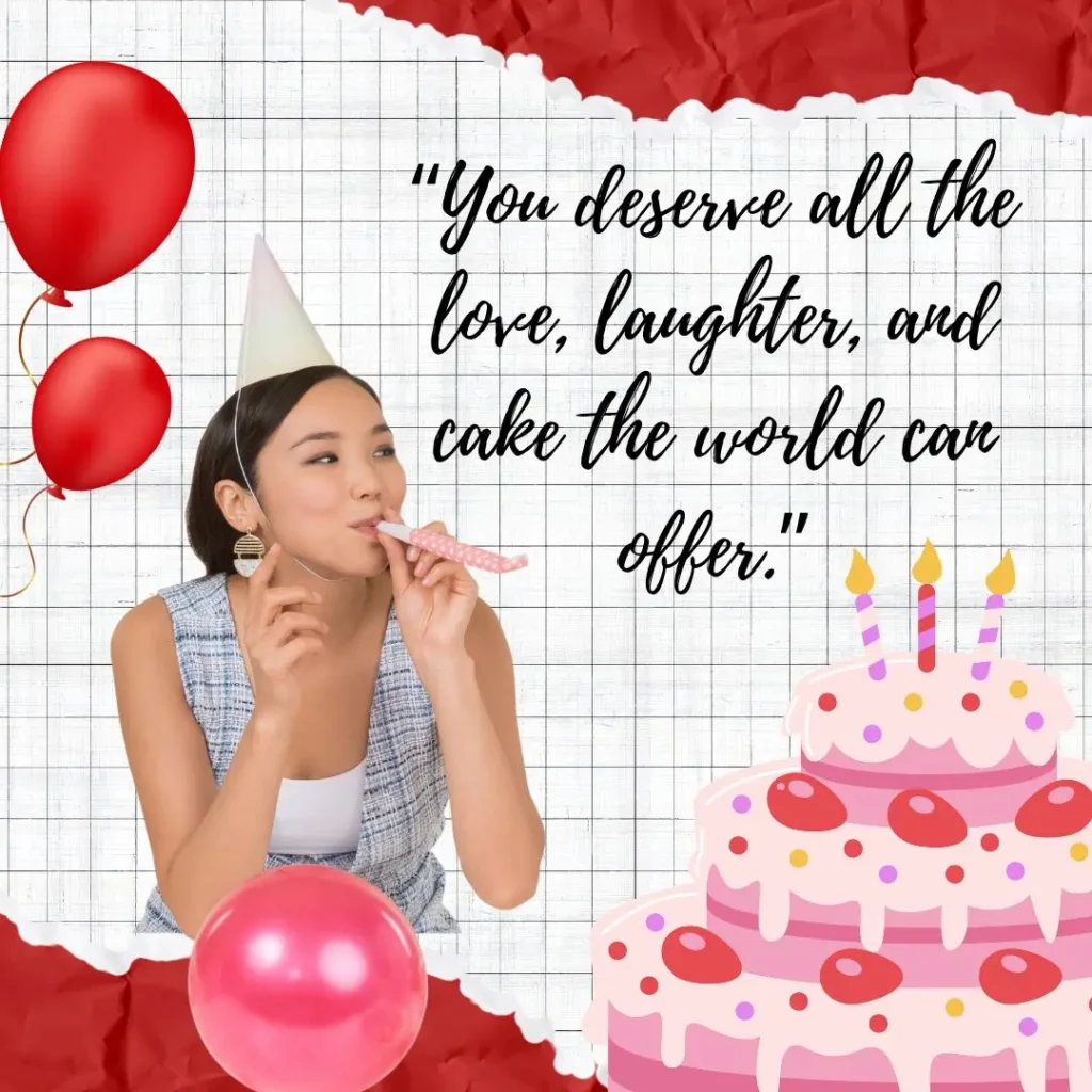 Heartfelt Birthday Quotes to Celebrate Life, Love & Laughter