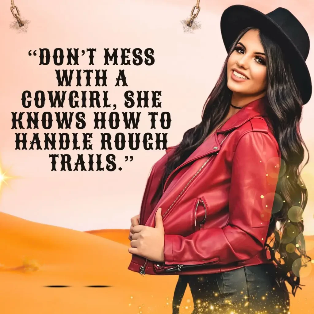 Cowgirl Quotes: Wild, Fearless, and Free Sayings to Inspire Your Inner Spirit
