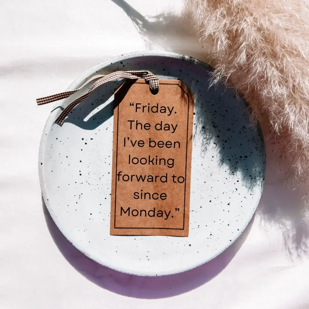 Inspiring Friday Quotes to Celebrate the Joy of the Weekend!