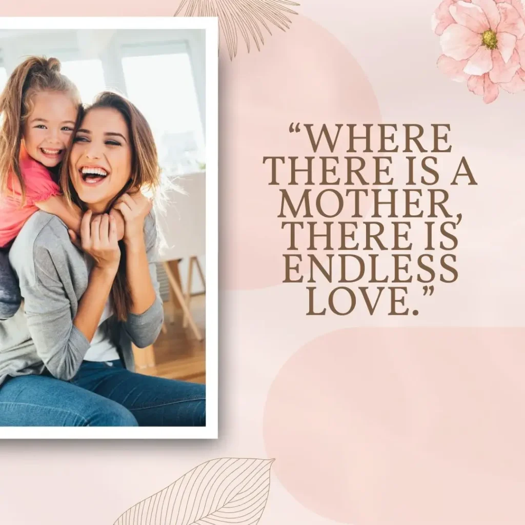 Mothers Love Quotes to Celebrate Unconditional Love