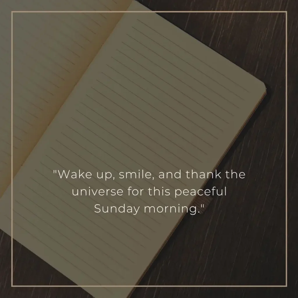 Refreshing Sunday Morning Quotes to Brighten Your Soul and Start the Week Right