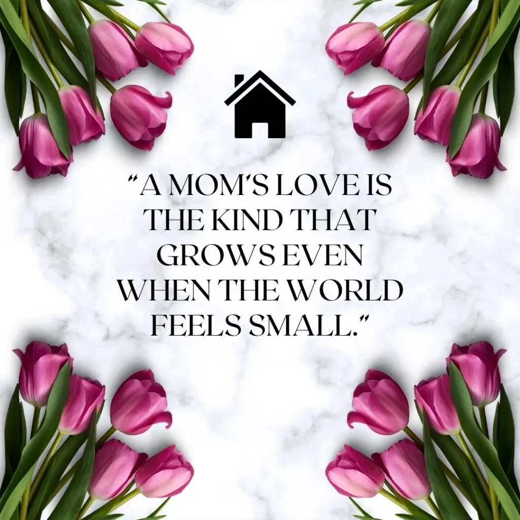 Mothers Love Quotes to Celebrate Unconditional Love