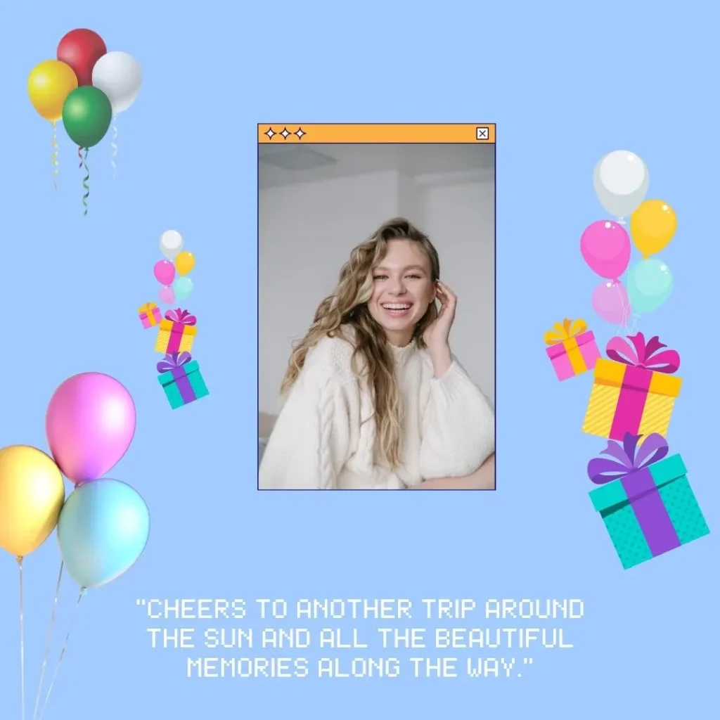 Heartfelt Birthday Quotes to Celebrate Life, Love & Laughter