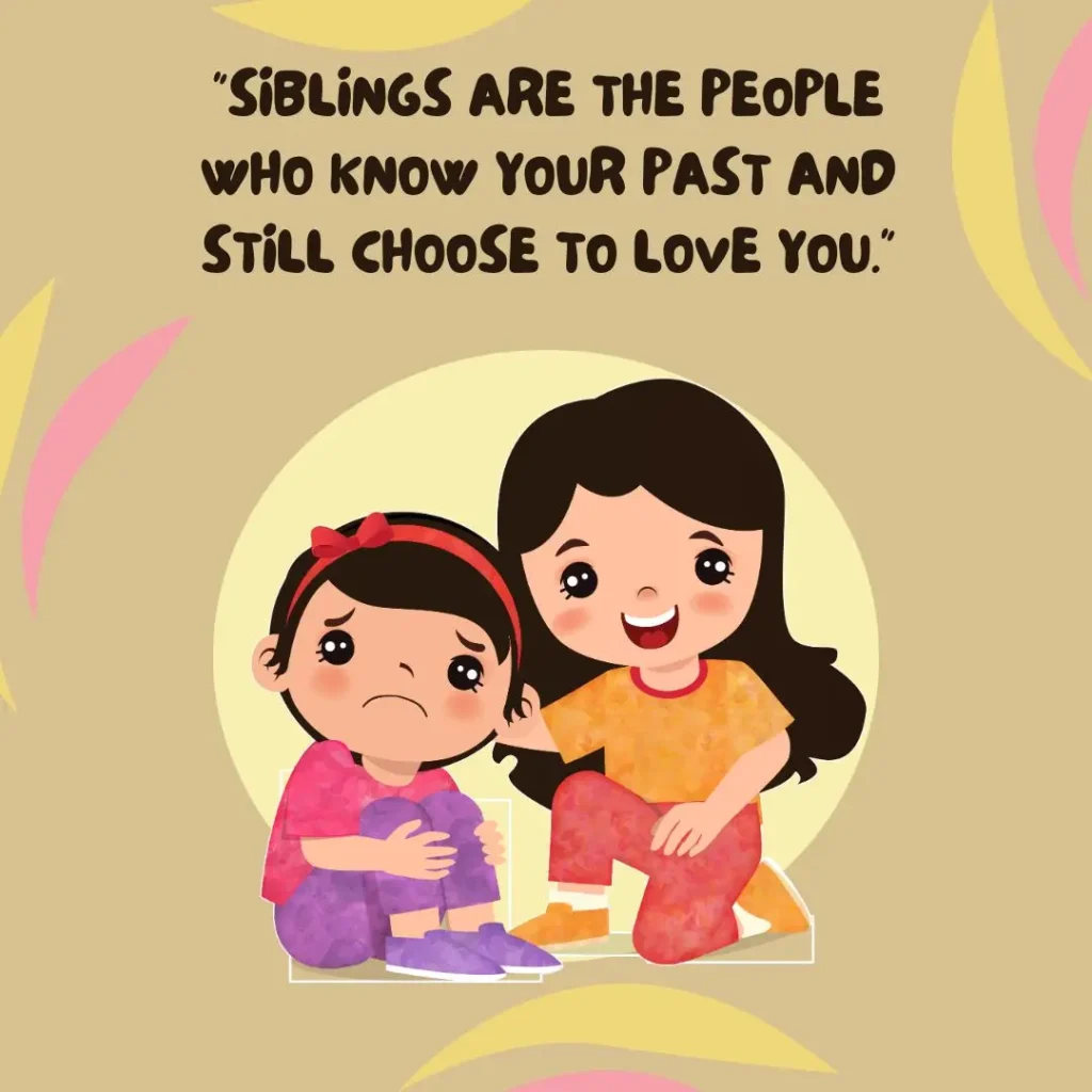 Sibling Quotes That Celebrate Love, Laughter, and Lifelong Bonds Sibling Quotes That Celebrate Love, Laughter, and Lifelong Bonds