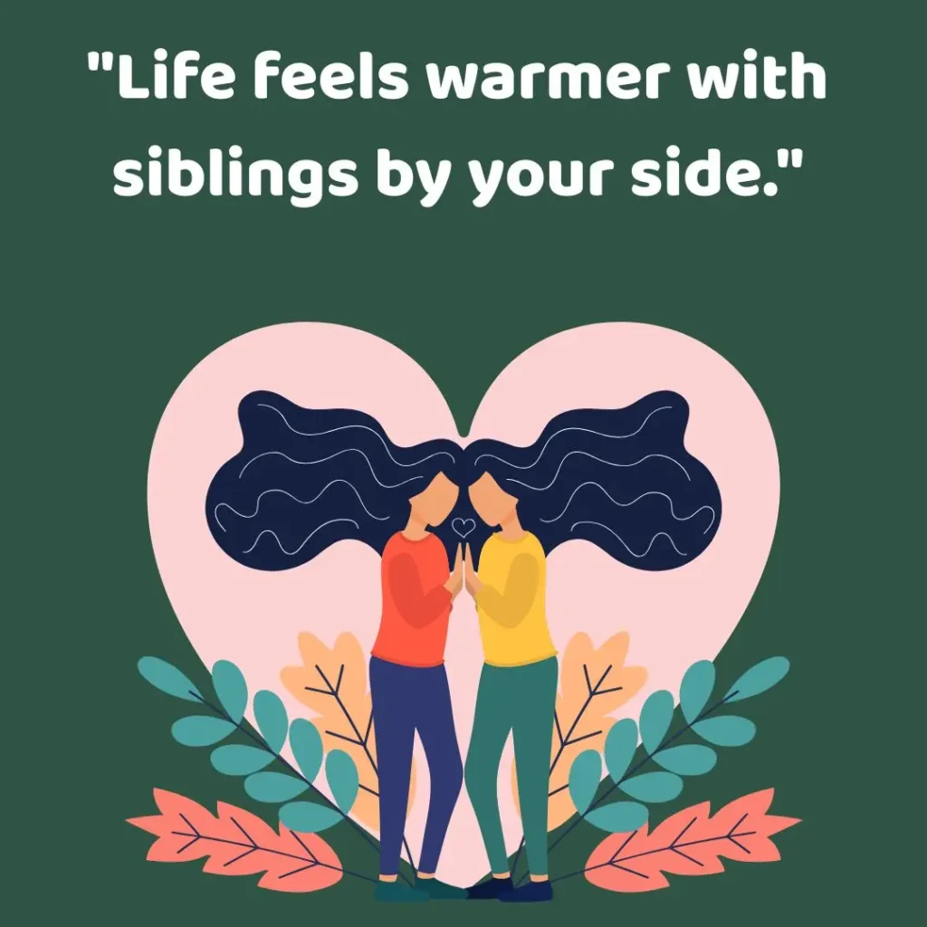 Sibling Quotes That Celebrate Love, Laughter, and Lifelong Bonds Sibling Quotes That Celebrate Love, Laughter, and Lifelong Bonds
