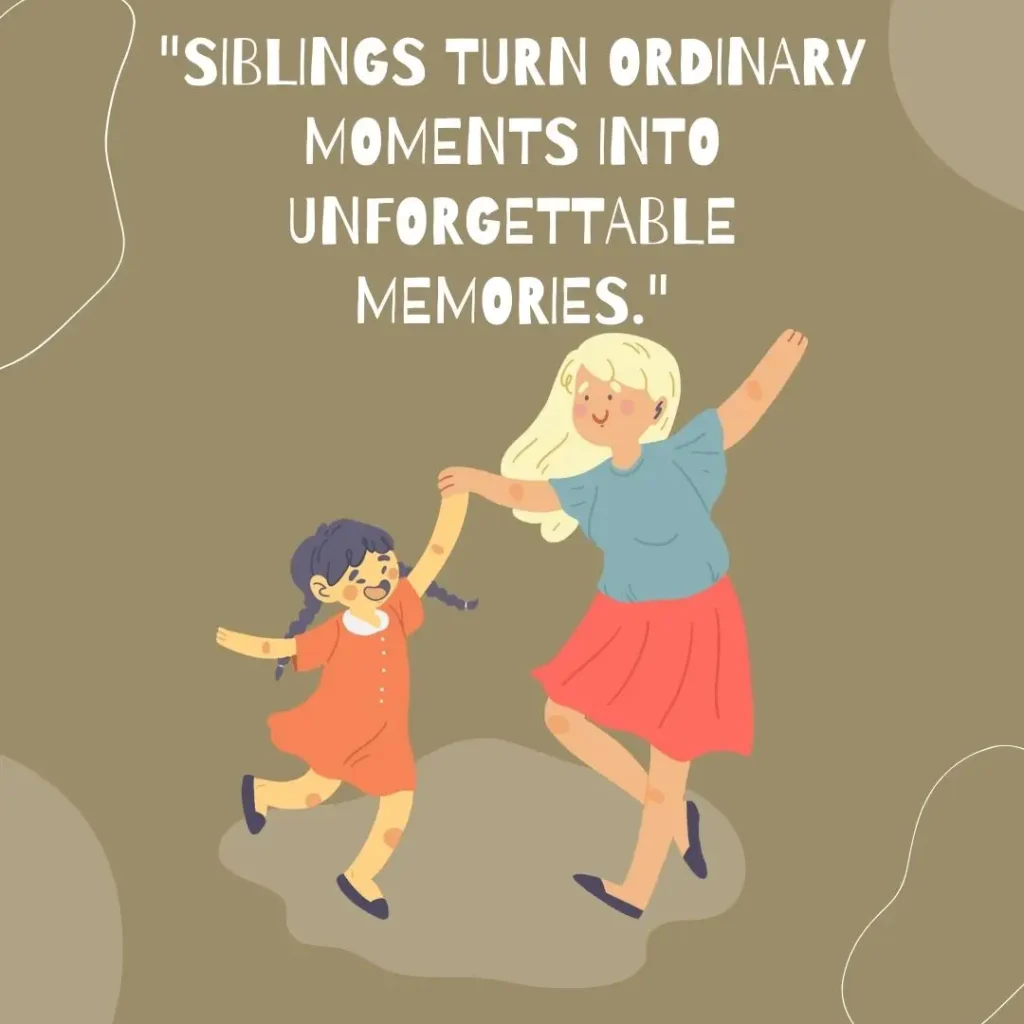Sibling Quotes That Celebrate Love, Laughter, and Lifelong Bonds Sibling Quotes That Celebrate Love, Laughter, and Lifelong Bonds