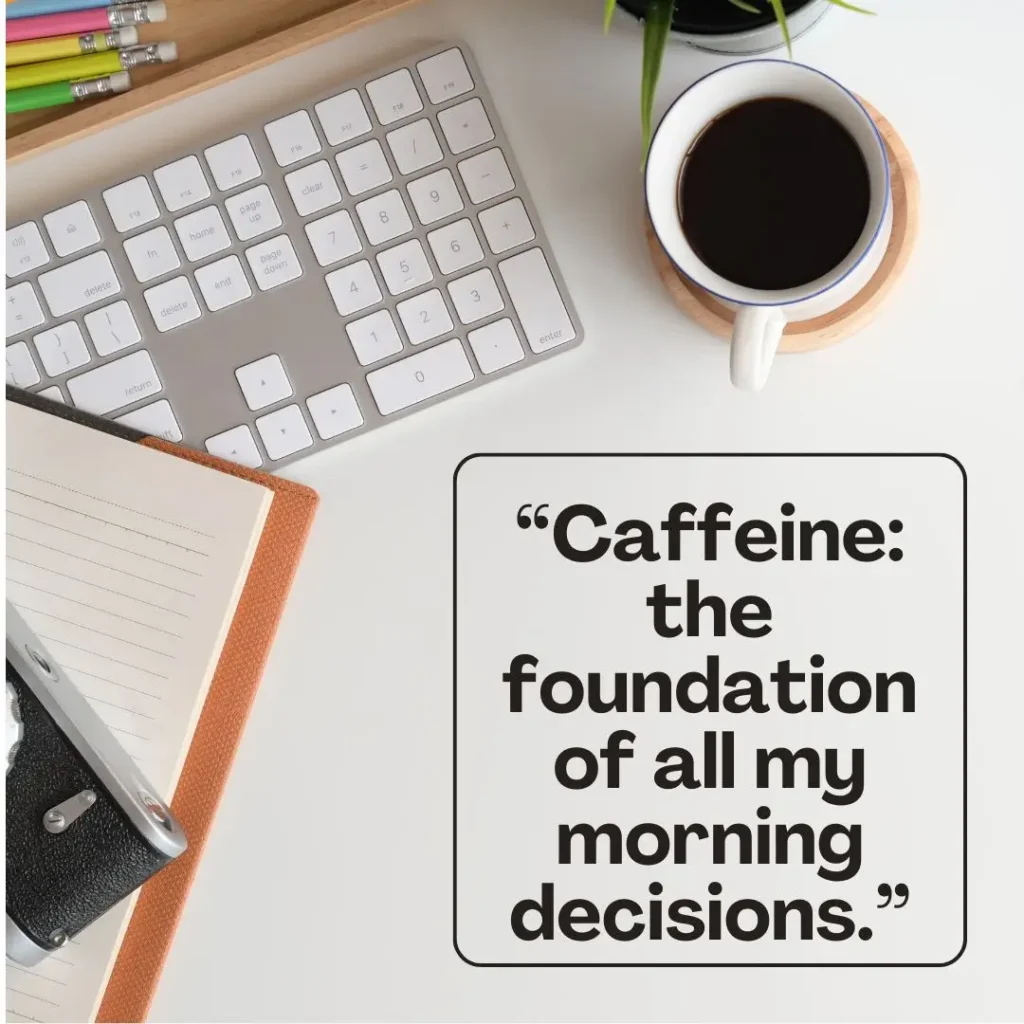 Funny Morning Coffee Quotes to Start Your Day With a Smile