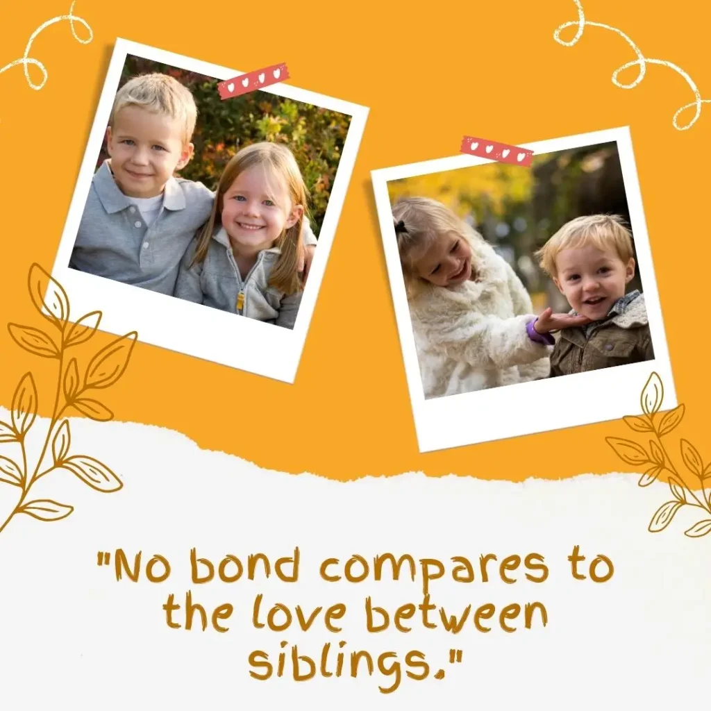Sibling Quotes That Celebrate Love, Laughter, and Lifelong Bonds Sibling Quotes That Celebrate Love, Laughter, and Lifelong Bonds