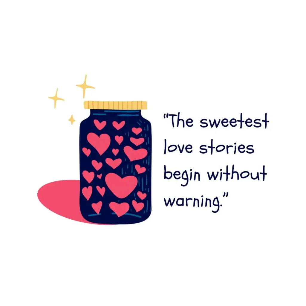 Unexpected Love Quotes That Touch the Heart