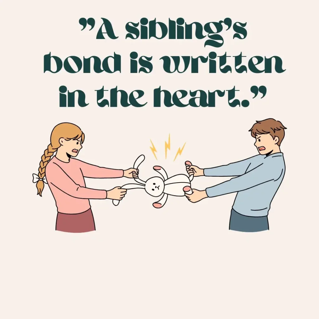 Sibling Quotes That Celebrate Love, Laughter, and Lifelong Bonds Sibling Quotes That Celebrate Love, Laughter, and Lifelong Bonds