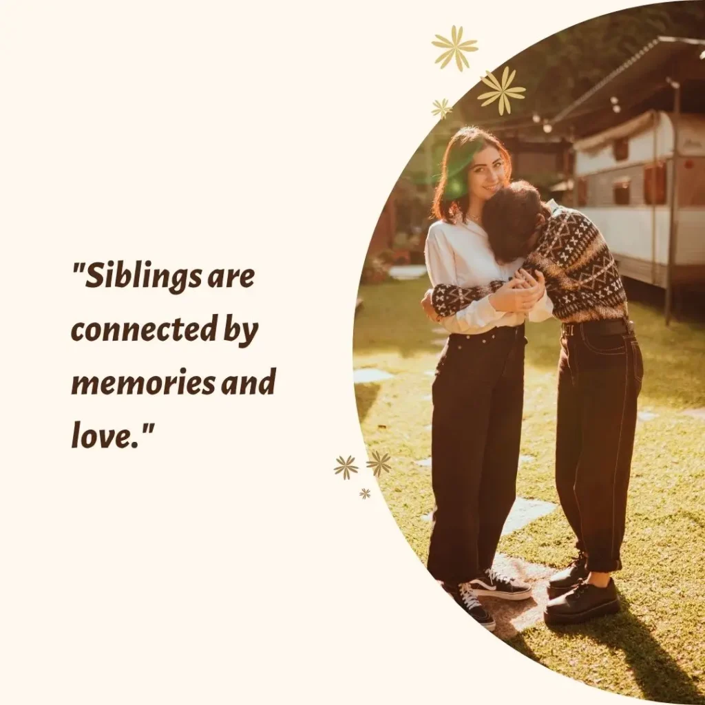 Sibling Quotes That Celebrate Love, Laughter, and Lifelong Bonds Sibling Quotes That Celebrate Love, Laughter, and Lifelong Bonds