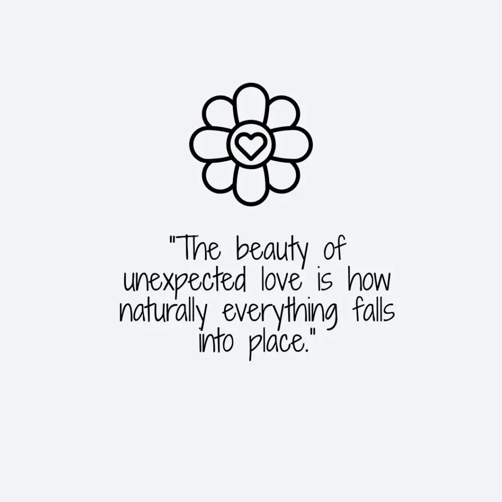Unexpected Love Quotes That Touch the Heart
