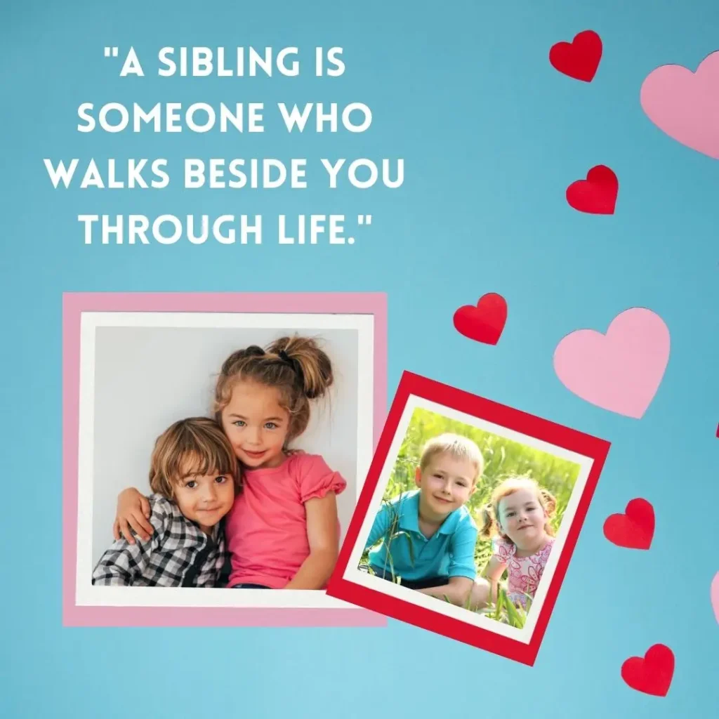 Sibling Quotes That Celebrate Love, Laughter, and Lifelong Bonds Sibling Quotes That Celebrate Love, Laughter, and Lifelong Bonds