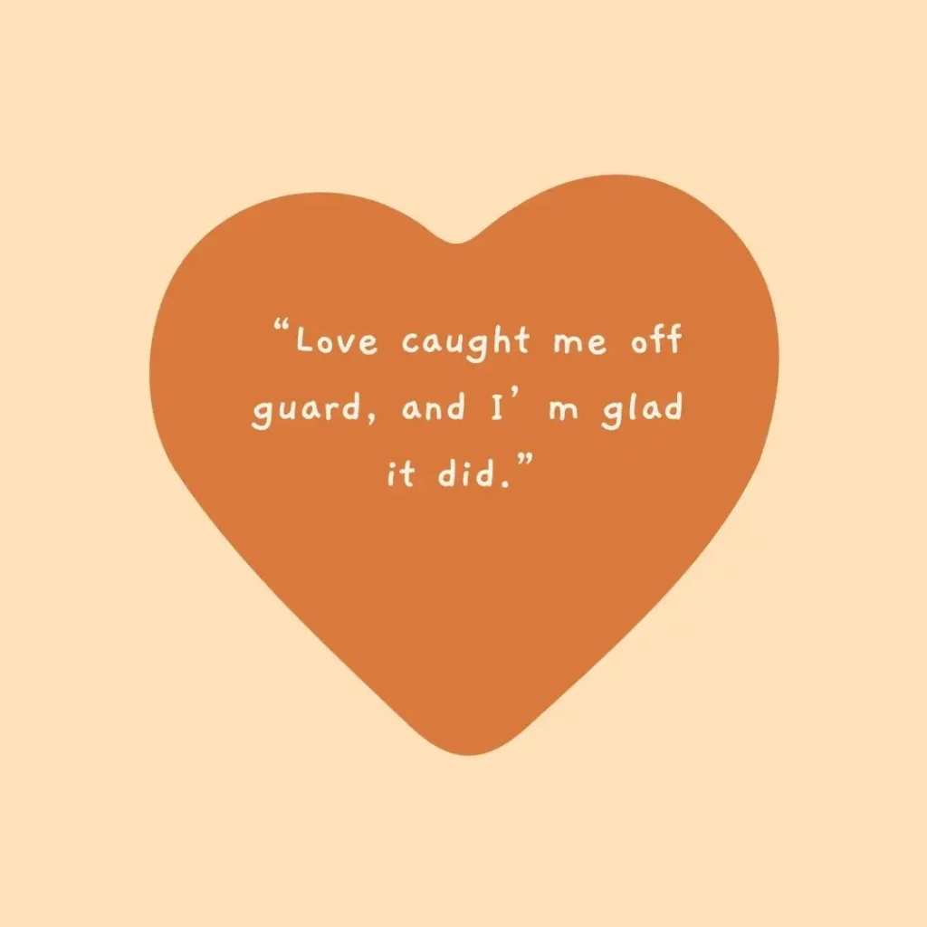 Unexpected Love Quotes That Touch the Heart