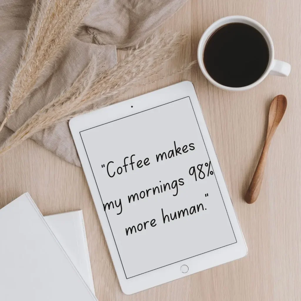 Funny Morning Coffee Quotes to Start Your Day With a Smile