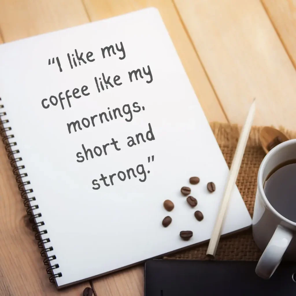 Funny Morning Coffee Quotes to Start Your Day With a Smile