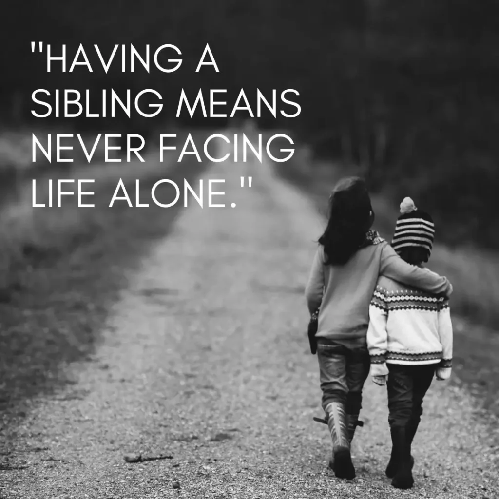 Sibling Quotes That Celebrate Love, Laughter, and Lifelong Bonds Sibling Quotes That Celebrate Love, Laughter, and Lifelong Bonds