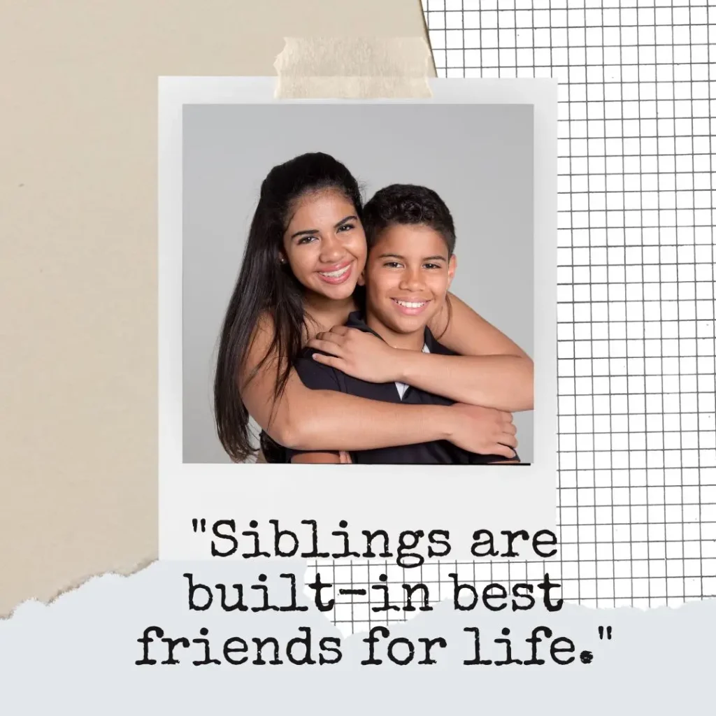 Sibling Quotes That Celebrate Love, Laughter, and Lifelong Bonds Sibling Quotes That Celebrate Love, Laughter, and Lifelong Bonds