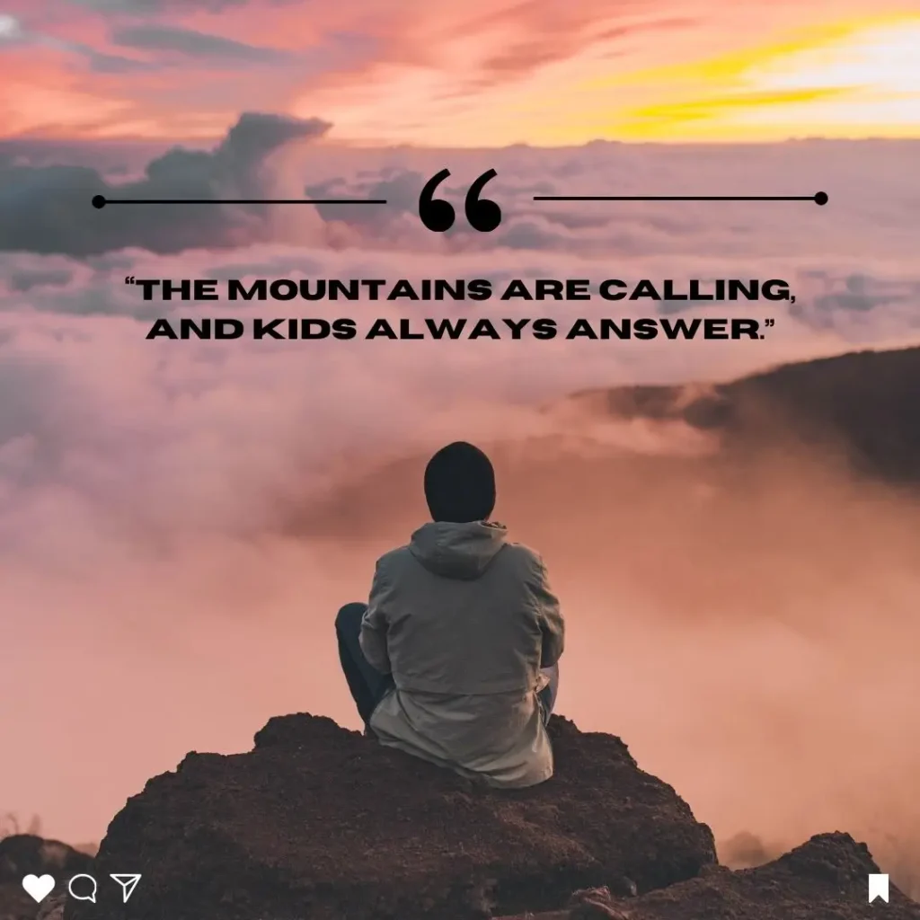 Inspiring Hiking Quotes for Kids to Spark Adventure & Curiosity Inspiring Hiking Quotes for Kids to Spark Adventure & Curiosity