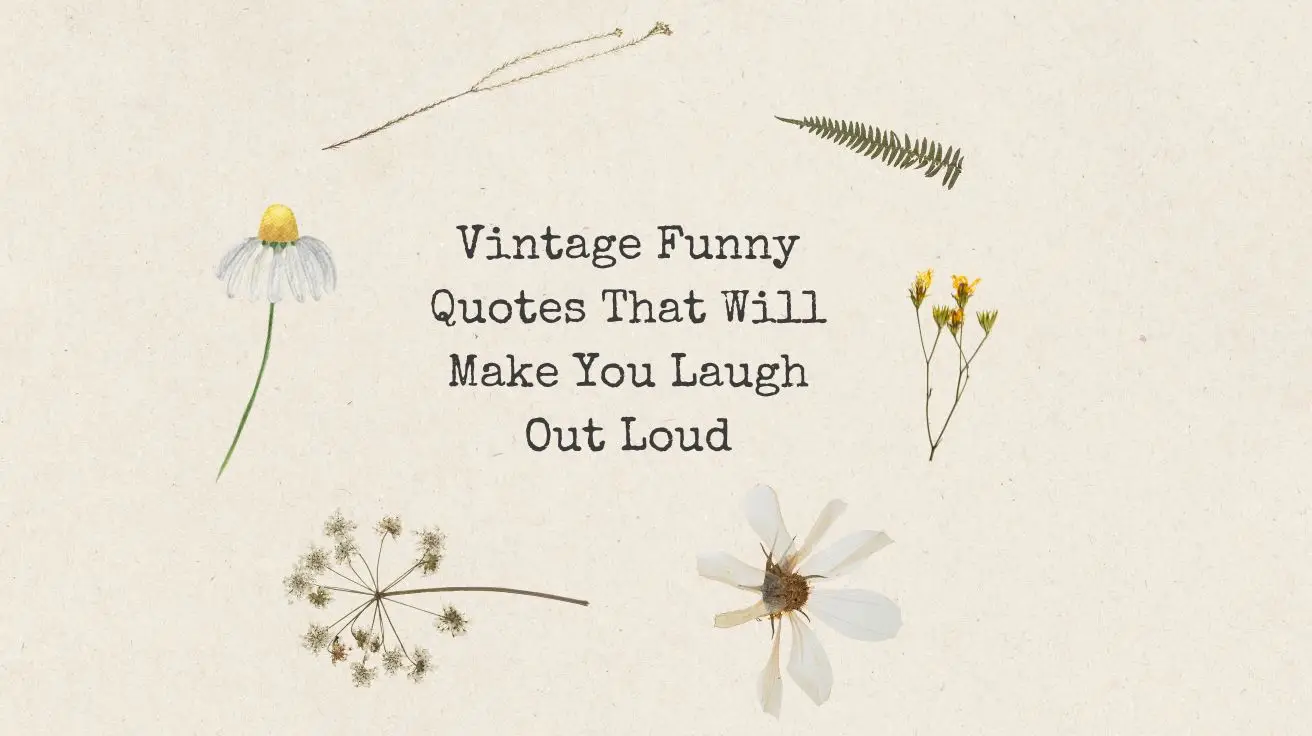 Vintage Funny Quotes That Will Make You Laugh Out Loud