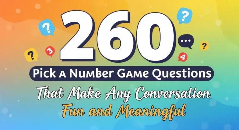 260 Pick a Number Game Questions That Make Any Conversation Fun and Meaningful