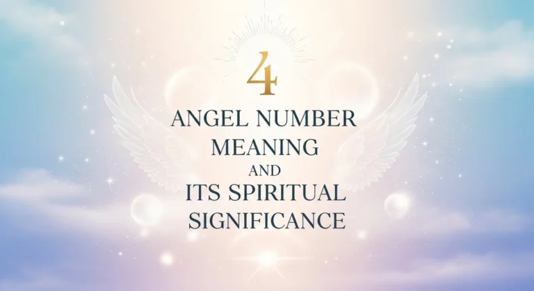 4 Angel Number Meaning and Its Spiritual Significance