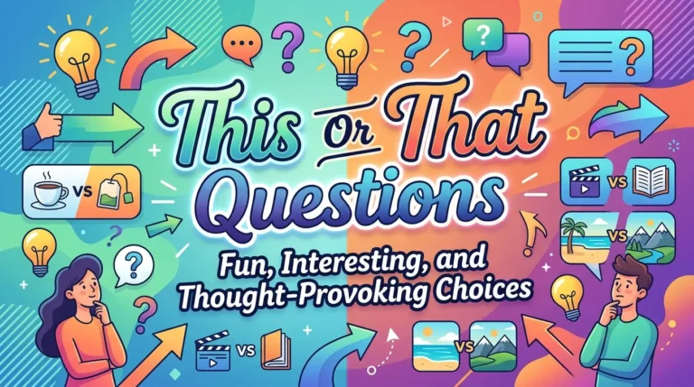 This Or That Questions: Fun, Interesting, and Thought-Provoking Choices